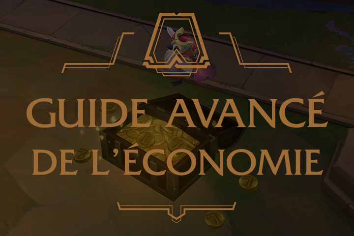 TFT : Le guide avancé de l'économie